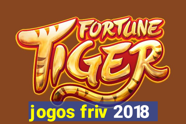 jogos friv 2018